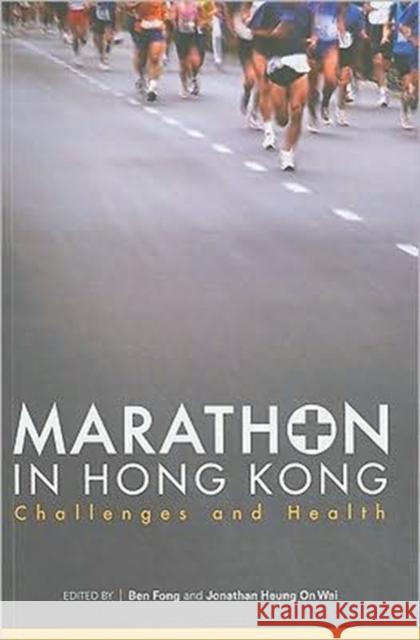 Marathon in Hong Kong: Challenges and Health Fong, Ben 9789629964306 Chinese University Press - książka