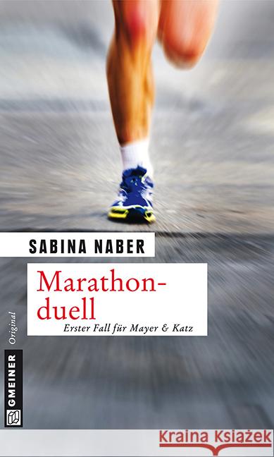 Marathonduell : Erster Fall für Mayer & Katz Naber, Sabina 9783839213797 Gmeiner - książka