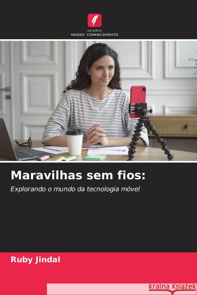 Maravilhas sem fios Ruby Jindal 9786207416141 Edicoes Nosso Conhecimento - książka