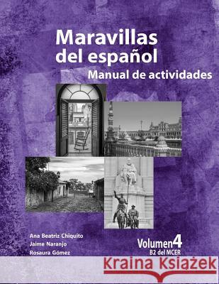 Maravillas del Espanol - Manual de Actividades Monica Florez Jaime Alberto Naranjo 9789588719665 Fondo Editorial Universidad Eafit - książka