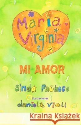 MaríaVirginia Mi amor Pacheco, Sindo 9781613709702 Eriginal Books LLC - książka