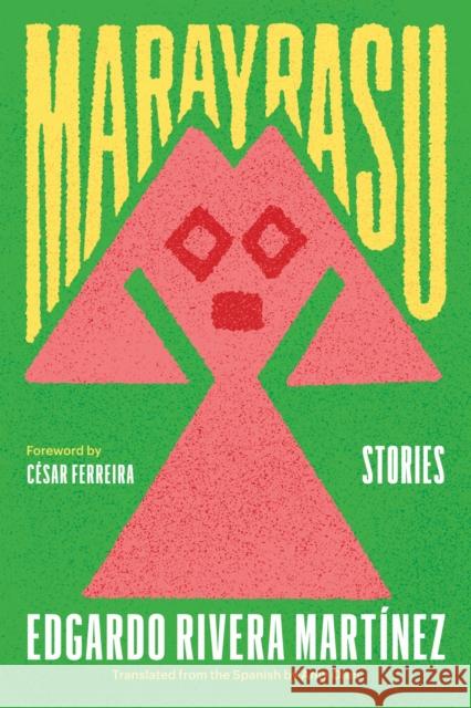 Marayrasu: Stories Edgardo Rivera Martinez 9780810149434 Curbstone Press - książka