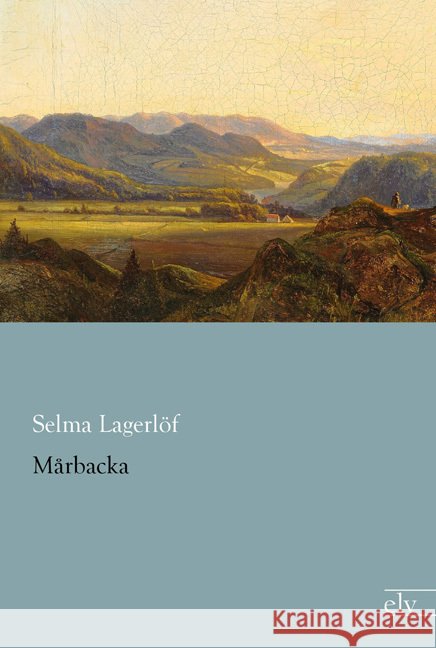Mårbacka Lagerlöf, Selma 9783959090933 Europäischer Literaturverlag - książka