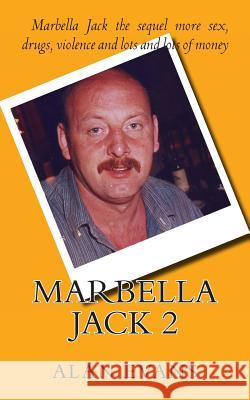 Marbella Jack 2 Alan Evans 9781479187461 Createspace Independent Publishing Platform - książka