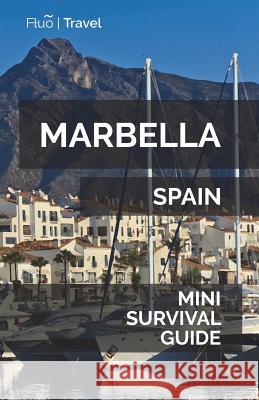 Marbella Mini Survival Guide Jan Hayes 9781721515219 Createspace Independent Publishing Platform - książka