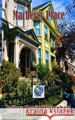 Marberry Place Jeffery Martin Botzenhart   9798711005995 Independently Published - książka