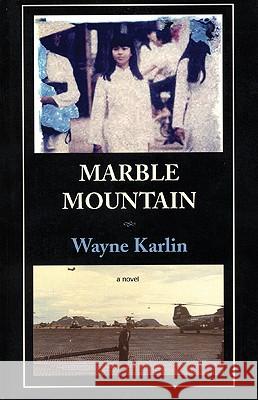 Marble Mountain Wayne Karlin 9781931896436 Curbstone Press - książka
