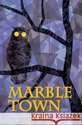 Marble Town Kathleen Jacobs 9781945619205 Little Creek Books - książka