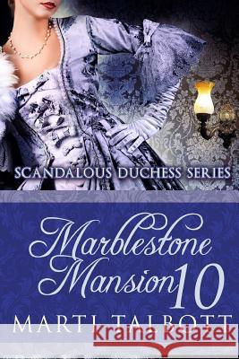 Marblestone Mansion, Book 10 Marti Talbott 9781505505467 Createspace Independent Publishing Platform - książka