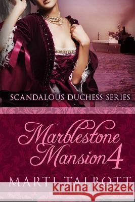 Marblestone Mansion Book 4 Marti Talbott 9781503122215 Createspace - książka