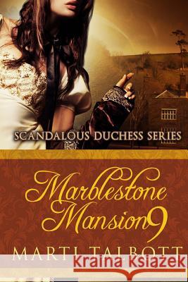 Marblestone Mansion Book 9 Marti Talbott 9781503123250 Createspace - książka