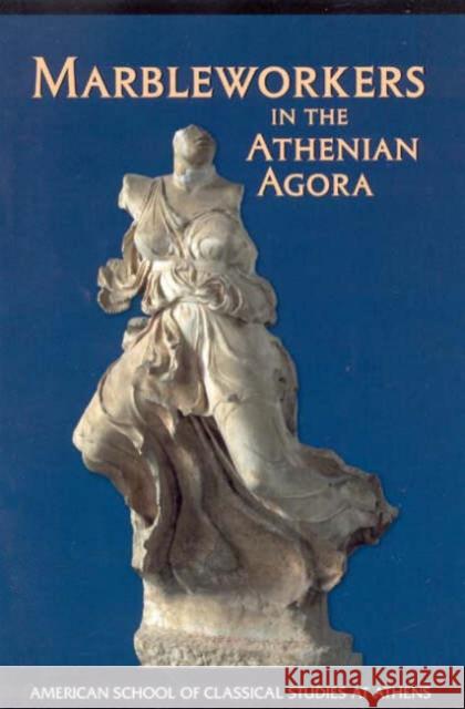 Marbleworkers in the Athenian Agora Carol Lawton Craig A. Mauzy 9780876616451 American School of Classical Studies at Athen - książka