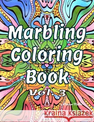 Marbling Coloring Book: Volume 3 Meriam Meliha 9798321162286 Independently Published - książka