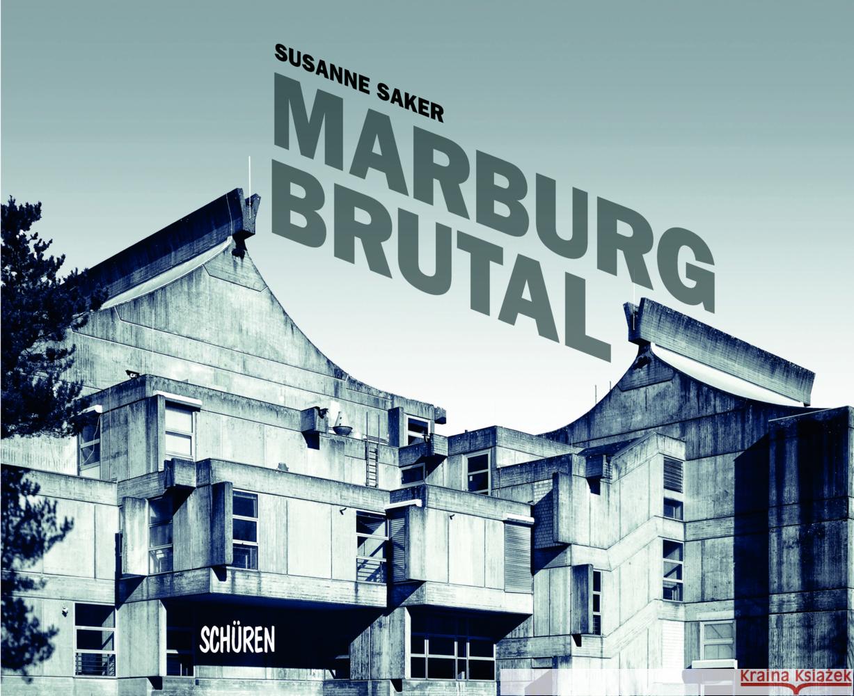 Marburg Brutal Saker, Susanne 9783741002809 Schüren Verlag - książka