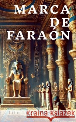 Marca de Faraón Tito Lugo, MD 9781304194848 Lulu.com - książka