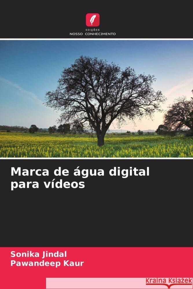 Marca de água digital para vídeos Jindal, Sonika, Kaur, Pawandeep 9786205117651 Edições Nosso Conhecimento - książka