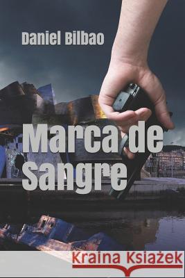 Marca de Sangre Daniel Bilbao 9781073804375 Independently Published - książka