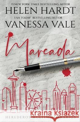 Marcada Vanessa Vale Helen Hardt 9781795957144 Vanessa Vale - książka