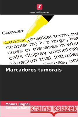 Marcadores tumorais Bajpai, Manas, Chandolia, Betina 9786208692711 Edições Nosso Conhecimento - książka