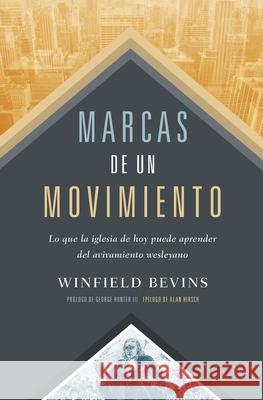Marcas de un Movimiento Winfield Bevins Oscar Aguilar 9781955761437 Wesley Heritage Foundation, Inc - książka