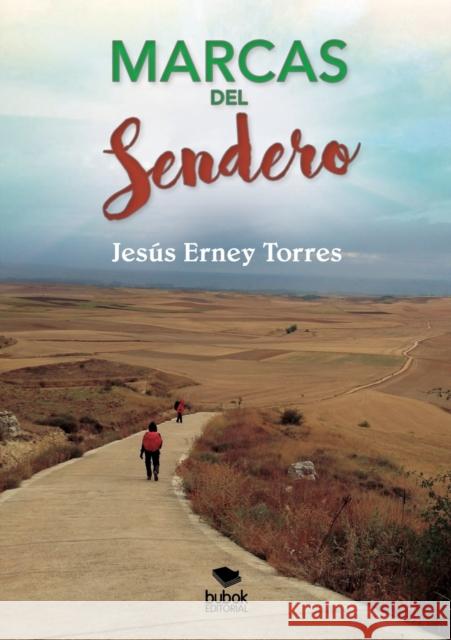 Marcas del sendero Torres Erney, Jesús 9788468684024 Bubok Publishing S.L. - książka