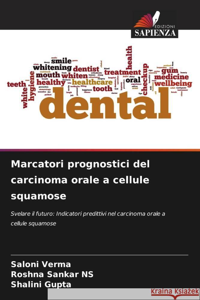 Marcatori prognostici del carcinoma orale a cellule squamose Verma, Saloni, Sankar NS, Roshna, Gupta, Shalini 9786208291211 Edizioni Sapienza - książka