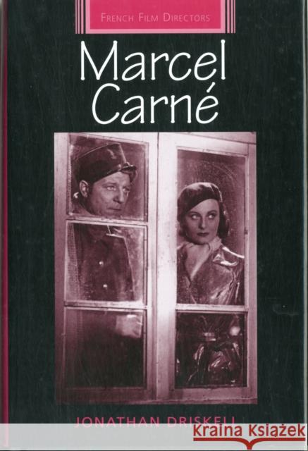 Marcel Carné Driskell, Jonathan 9780719079979 Manchester University Press - książka