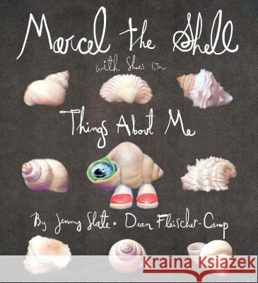 Marcel the Shell with Shoes on: Things about Me Jenny Slate 9781595144553 Razorbill - książka