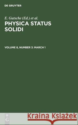 March 1 E Gutsche, K Müller, P Görlich, No Contributor 9783112497012 De Gruyter - książka