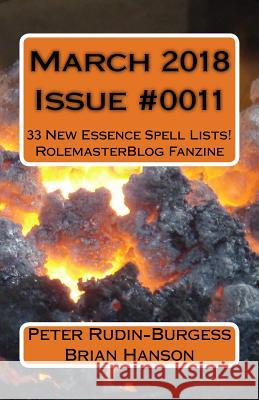 March 2018 Issue #0011: Rolemaster Blog Fanzine Peter Rudin-Burgess Brian Hanson 9781986722834 Createspace Independent Publishing Platform - książka
