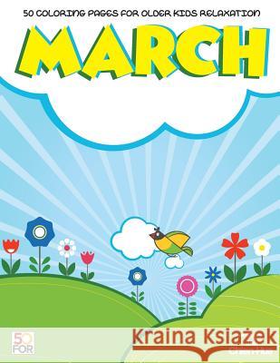 March 50 Coloring Pages For Older Kids Relaxation Shih, Chien Hua 9781983771712 Createspace Independent Publishing Platform - książka