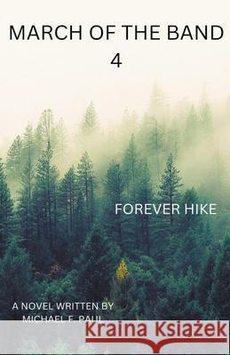 March of the Band 4 Michael F Paul 9798215425701 Michael Paul - książka