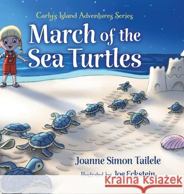 March of the Sea Turtles Joanne Simon Tailele Joe Eckstein 9781736188194 Simon Publishing LLC - książka