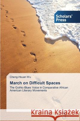 March on Difficult Spaces Wu Cheng-Hsuan 9783639716450 Scholars' Press - książka