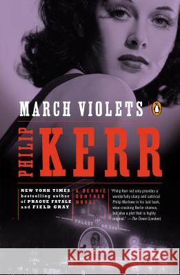 March Violets: A Bernie Gunther Novel Philip Kerr 9780142004142 Penguin Books - książka