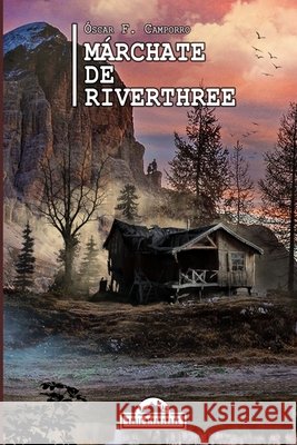 Márchate de Riverthree Óscar F Camporro, Rafael Estrada 9798591048914 Independently Published - książka