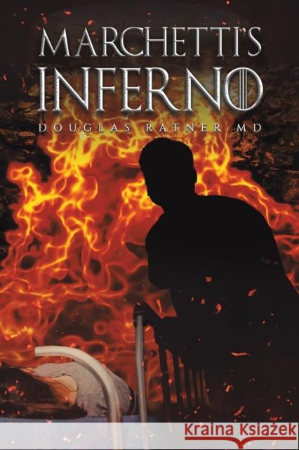 Marchetti's Inferno Douglas Ratner 9781685628055 Austin Macauley - książka