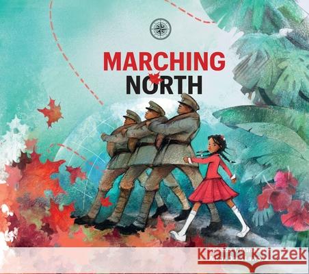 Marching North Yolanda T. Marshall Lavrova Daria 9781771059022 Chalkboard Publishing - książka