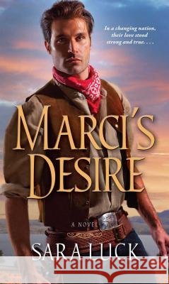 Marci's Desire Sara Luck 9781476798387 Gallery Books - książka