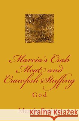 Marcia's Crab Meat and Crawfish Stuffing: God Marcia Batiste Smith Wilson 9781497403093 Createspace - książka