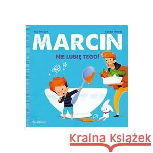 Marcin. Nie lubię tego! HINDER CARINE 9788382523683 TO TAMTO - książka