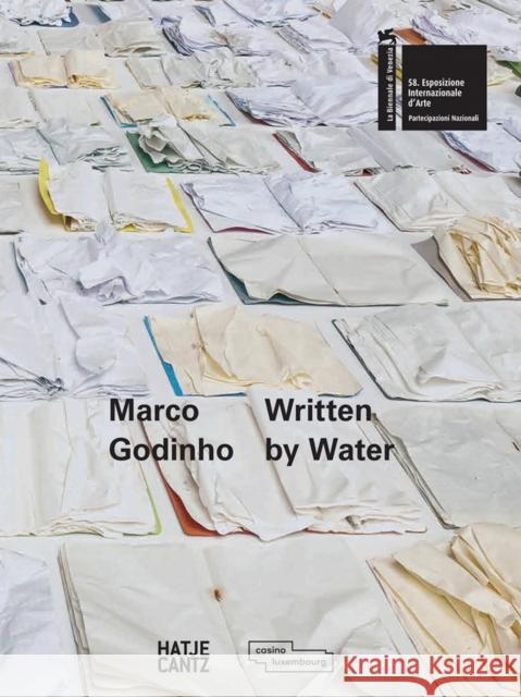 Marco Godinho: Written by Water  9783775748148 Hatje Cantz - książka