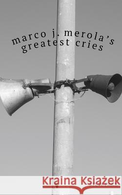 Marco J. Merola's Greatest Cries Steve Price 9798772461976 Independently Published - książka