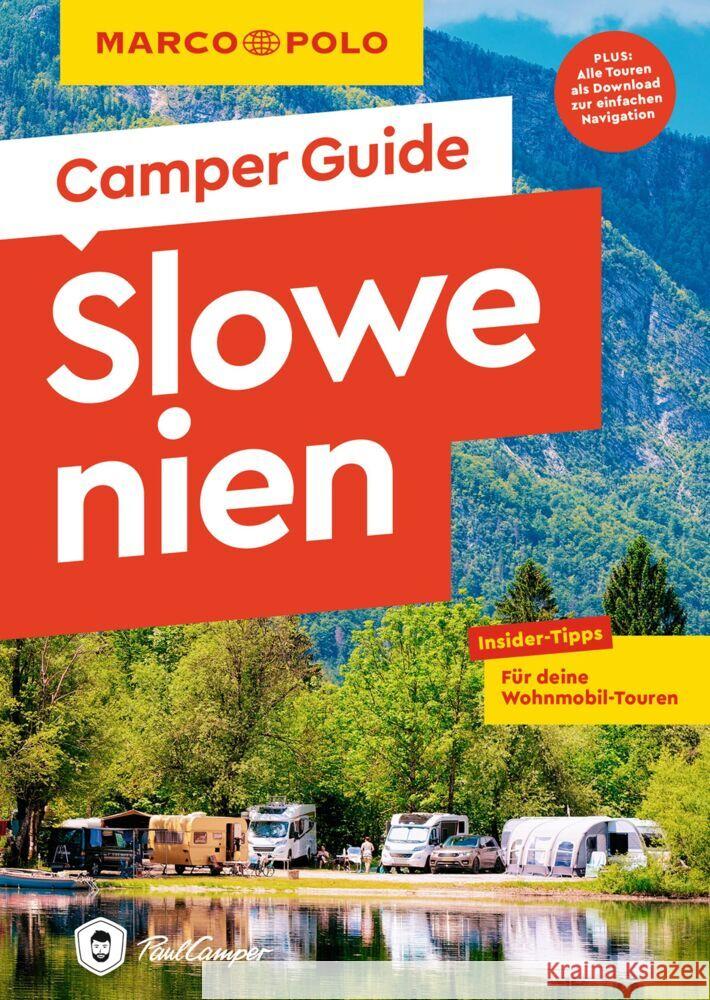 MARCO POLO Camper Guide Slowenien Markand, Andrea, Markand, Markus 9783829731928 Mairdumont - książka