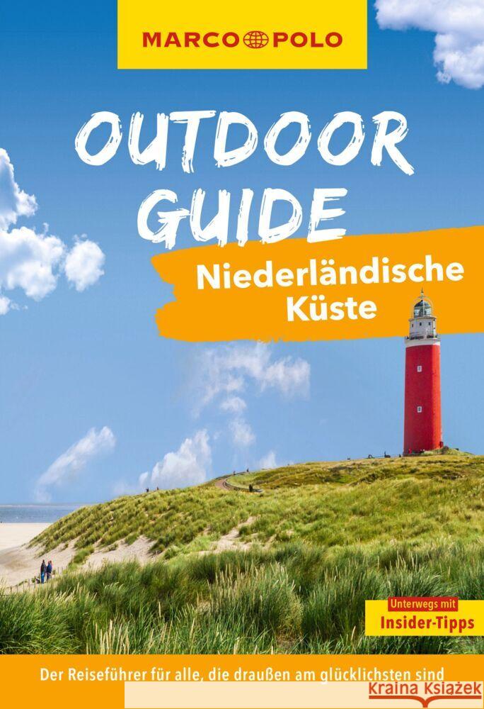 MARCO POLO OUTDOOR GUIDE Reiseführer Niederländische Küste Johnen, Ralf 9783575019226 Mairdumont - książka