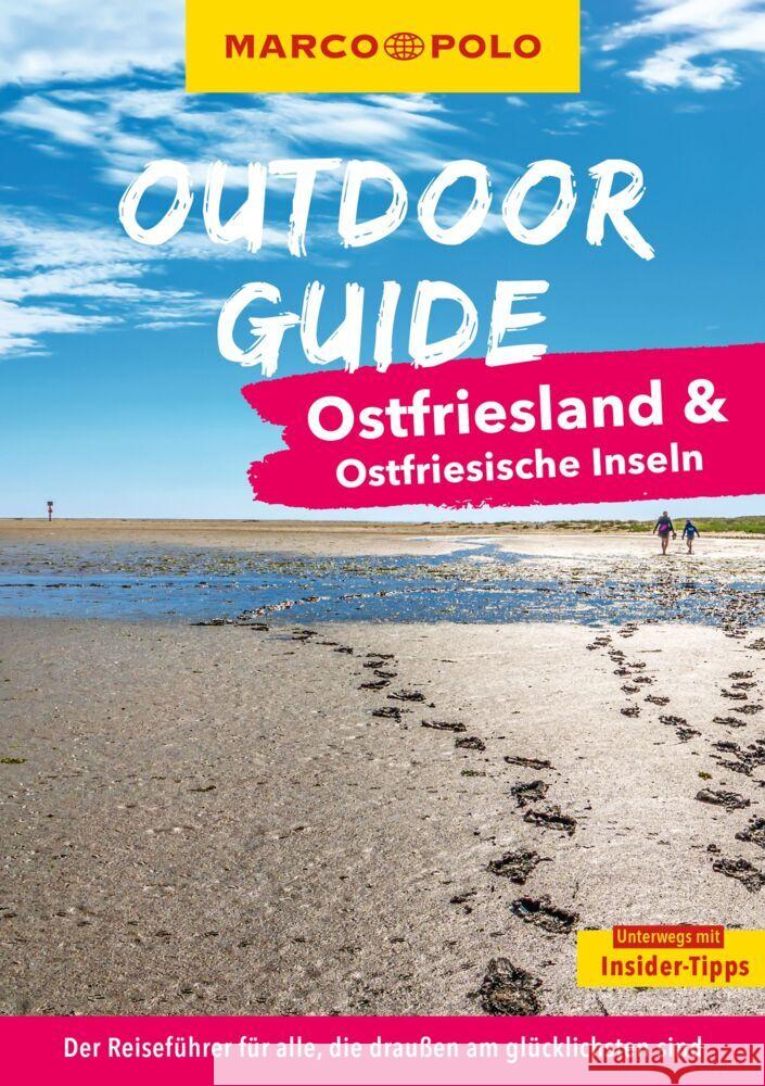 MARCO POLO OUTDOOR GUIDE Reiseführer Ostfriesland & Ostfriesische Inseln Berentzen, Maria 9783575021687 MARCO POLO ein Imprint von MAIRDUMONT - książka