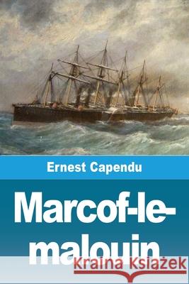 Marcof-le-malouin Ernest Capendu 9783690820875 Prodinnova - książka
