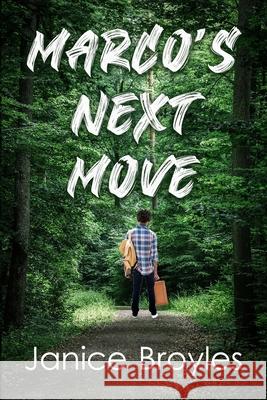 Marco's Next Move Janice Broyles 9781737556121 Late November Literary - książka