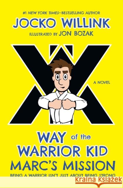 Marc's Mission: Way of the Warrior Kid Jocko Willink 9781250294432 Palgrave USA - książka