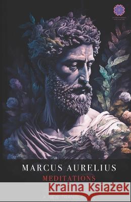 Marcus Aurelius Meditations: A New Translation Anthony K Irvine J Mosonyi Marcus Aurelius 9798387496509 Independently Published - książka